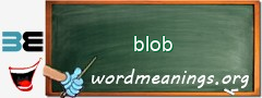 WordMeaning blackboard for blob